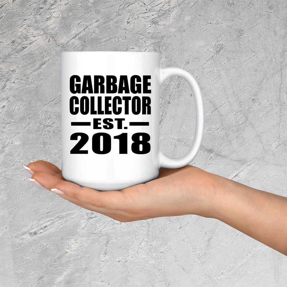 Garbage Collector Established EST. 2018 - 15 Oz Coffee Mug