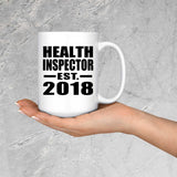 Health Inspector Established EST. 2018 - 15 Oz Coffee Mug