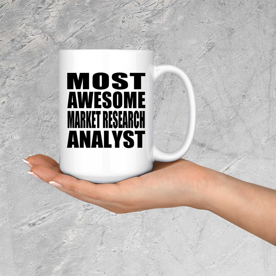 Most Awesome Market Research Analyst - 15 Oz Coffee Mug
