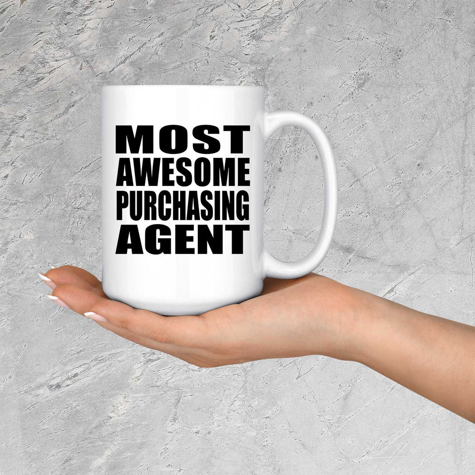 Most Awesome Purchasing Agent - 15 Oz Coffee Mug