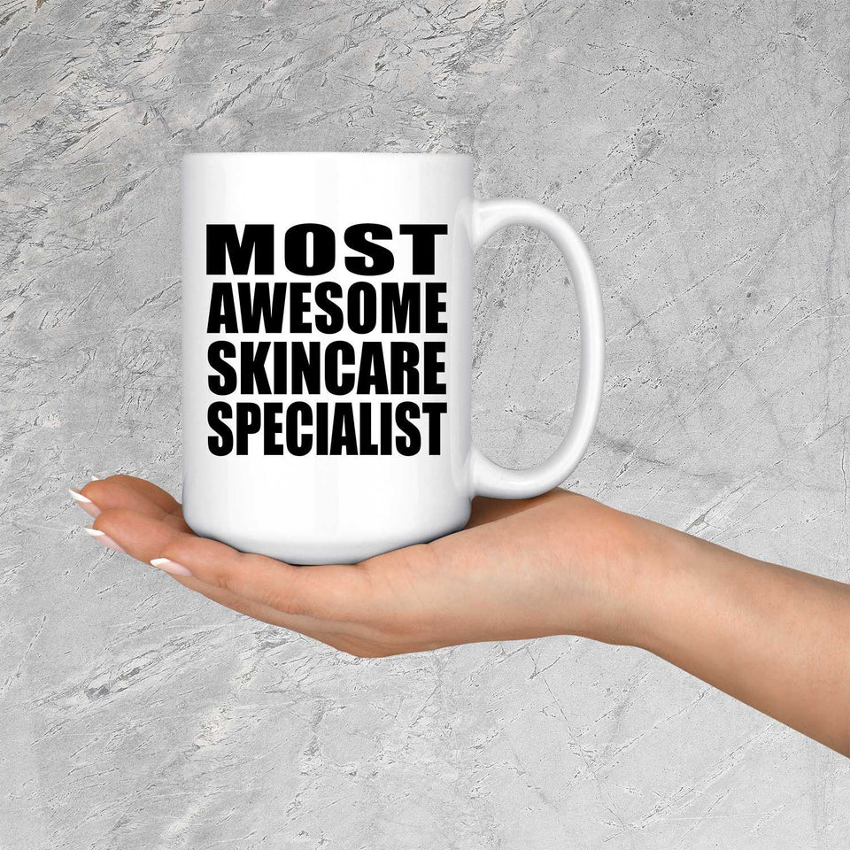 Most Awesome Skincare Specialist - 15 Oz Coffee Mug
