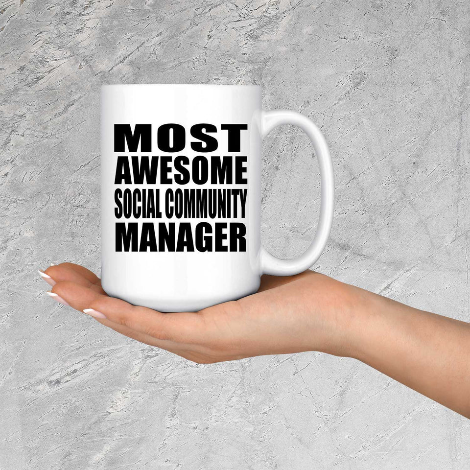 Most Awesome Social Community Manager - 15 Oz Coffee Mug