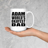 Adam World's Okayest Dad - 15 Oz Coffee Mug