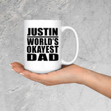 Justin World's Okayest Dad - 15 Oz Coffee Mug