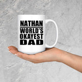 Nathan World's Okayest Dad - 15 Oz Coffee Mug