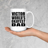 Victor World's Okayest Dad - 15 Oz Coffee Mug