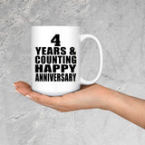 Happy 4th Anniversary 4 Years & Counting - 15 Oz Coffee Mug