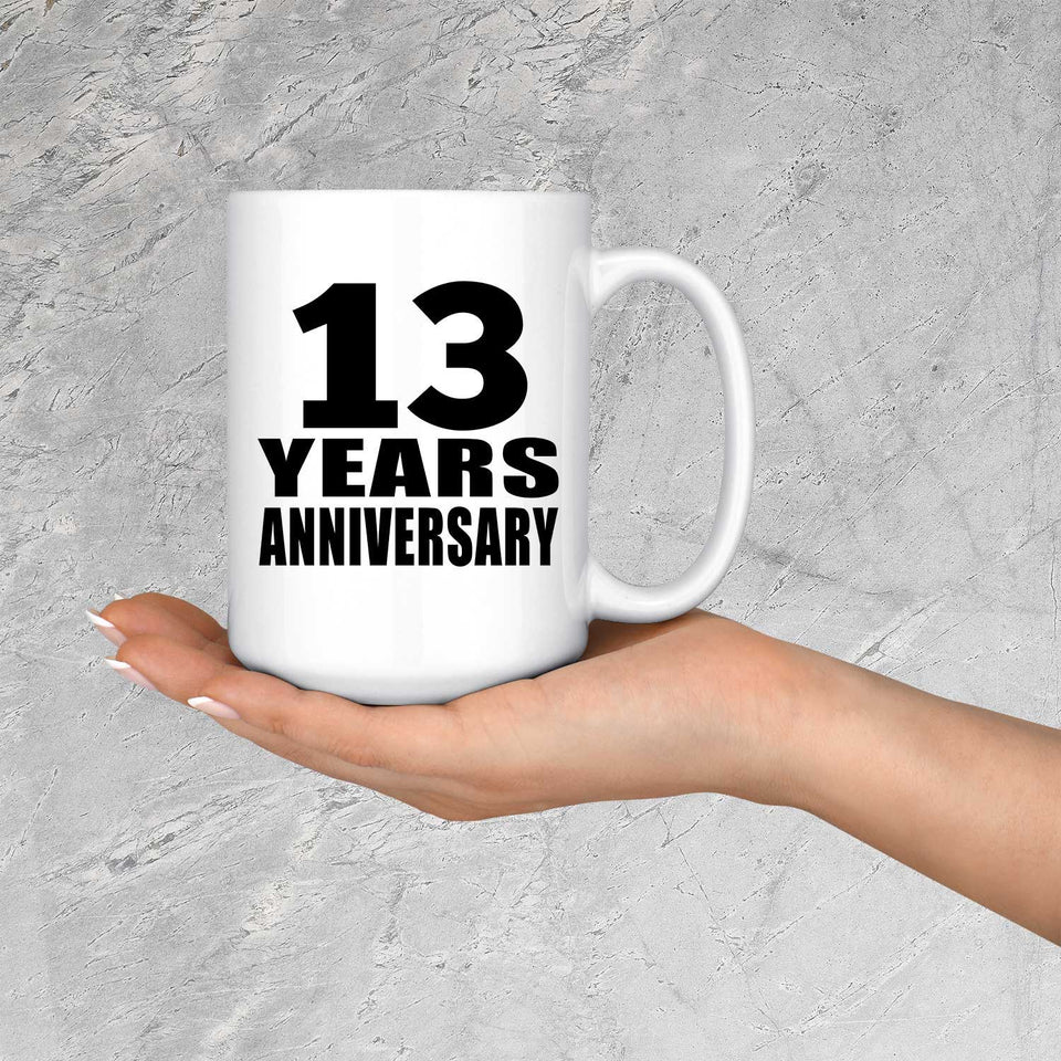 13th Anniversary 13 Years - 15 Oz Coffee Mug