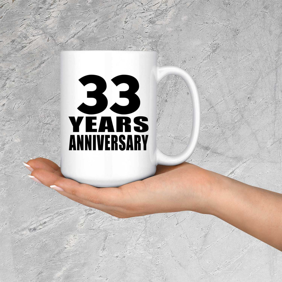 33rd Anniversary 33 Years - 15 Oz Coffee Mug