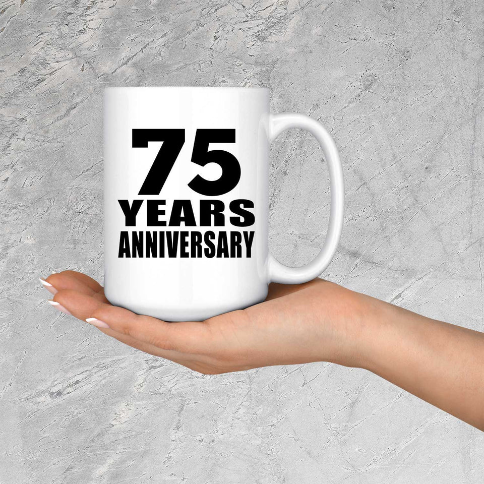 75th Anniversary 75 Years - 15 Oz Coffee Mug