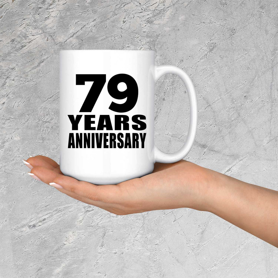 79th Anniversary 79 Years - 15 Oz Coffee Mug