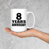 8th Anniversary 8 Years - 15 Oz Coffee Mug