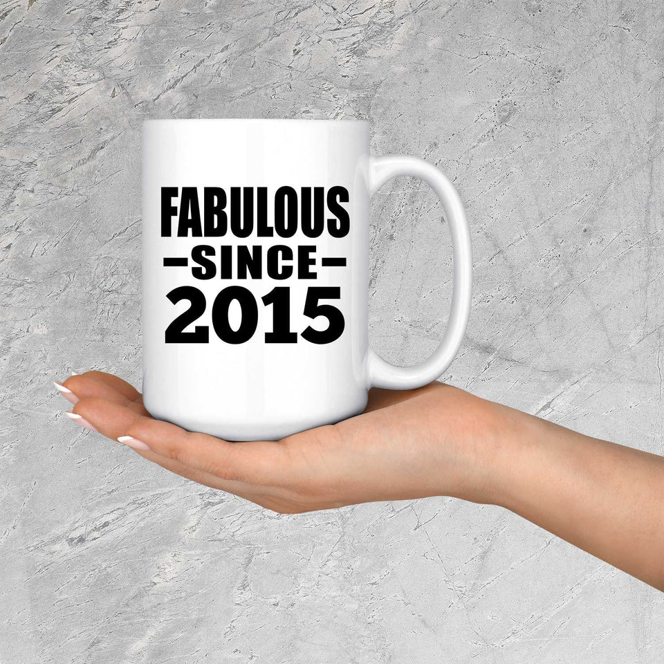 9th Birthday Fabulous Since 2015 - 15 Oz Coffee Mug