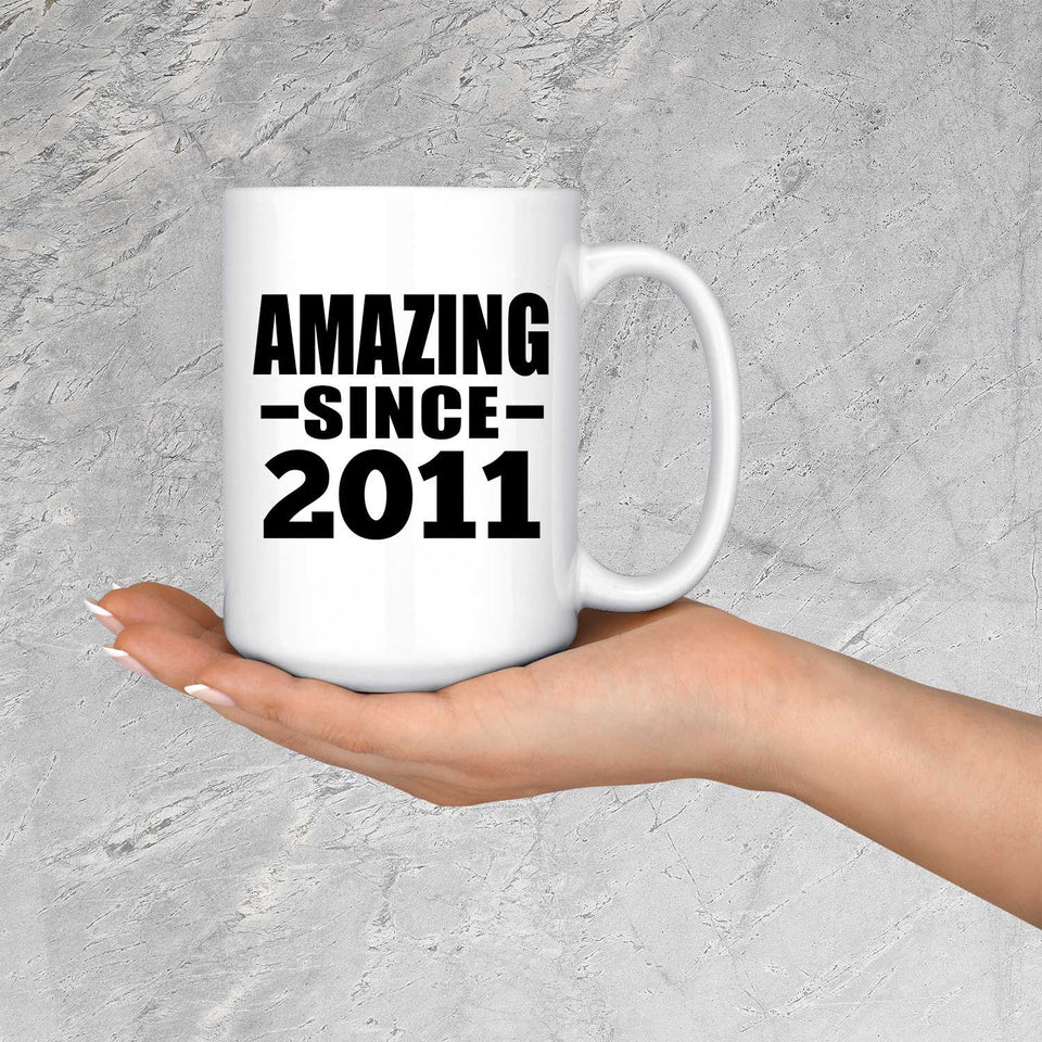 13th Birthday Amazing Since 2011 - 15 Oz Coffee Mug