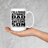 Proud Attorney Dad Of Awesome Son - 15 Oz Coffee Mug