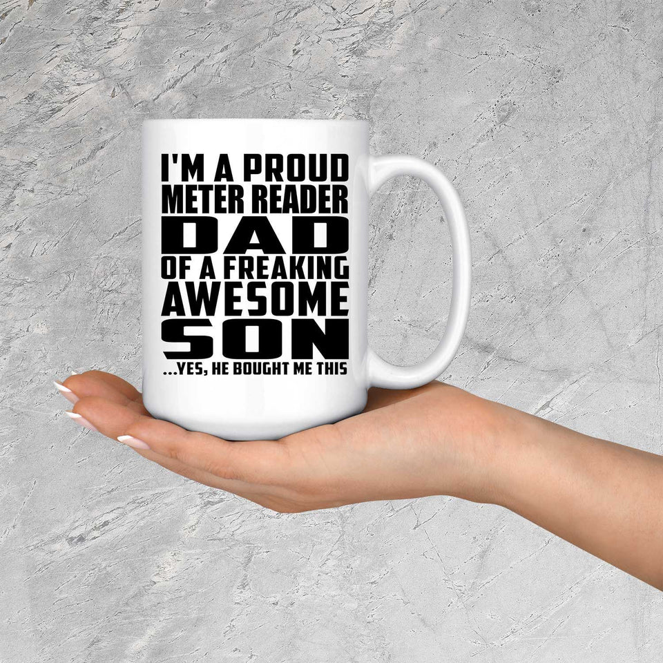 Proud Meter Reader Dad Of Awesome Son - 15 Oz Coffee Mug