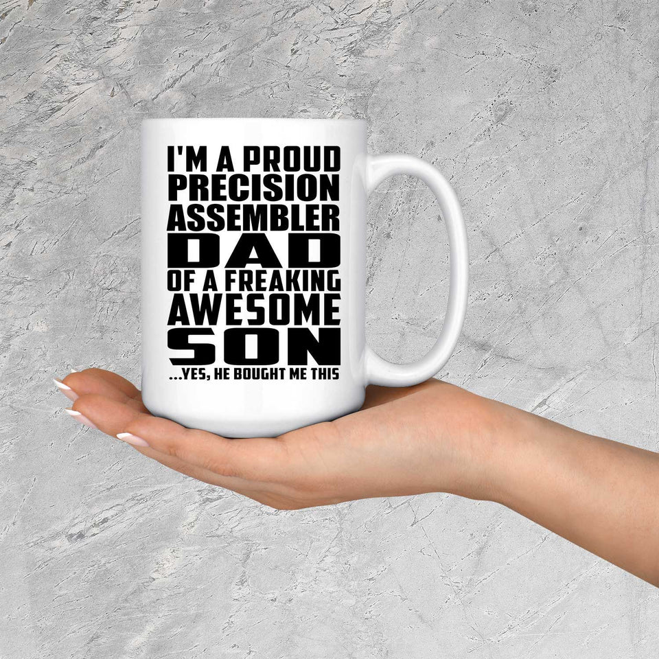 Proud Precision Assembler Dad Of Awesome Son - 15 Oz Coffee Mug