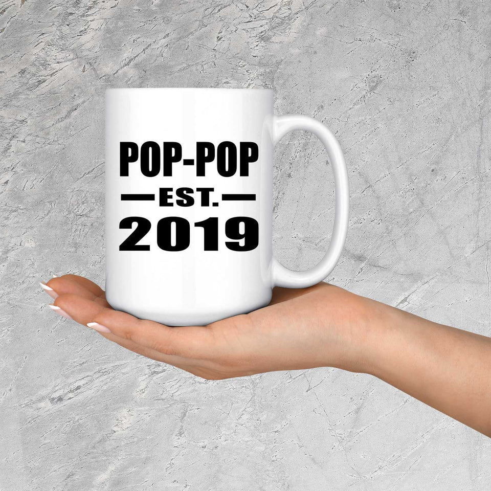 Pop-Pop Established EST. 2019 - 15oz Coffee Mug
