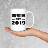 Step Mother Established EST. 2019 - 15oz Coffee Mug