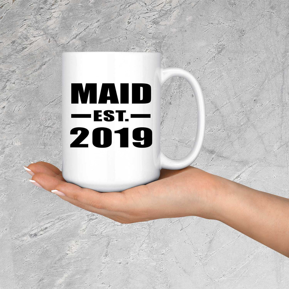 Maid Established EST. 2019 - 15oz Coffee Mug