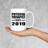 Physical Therapist Established EST. 2019 - 15oz Coffee Mug