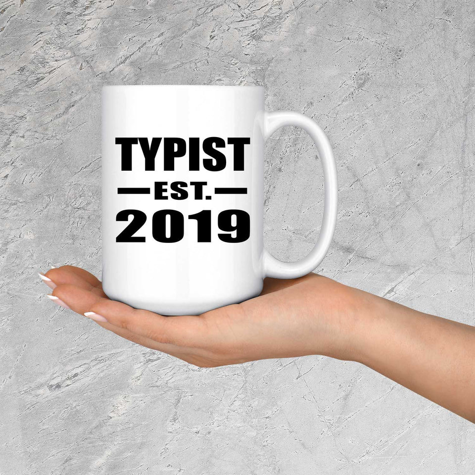 Typist Established EST. 2019 - 15oz Coffee Mug