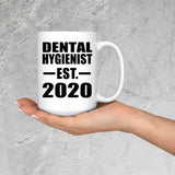 Dental Hygienist Established EST. 2020 - 15oz Coffee Mug