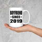 Boyfriend Since 2019 - 15oz Coffee Mug