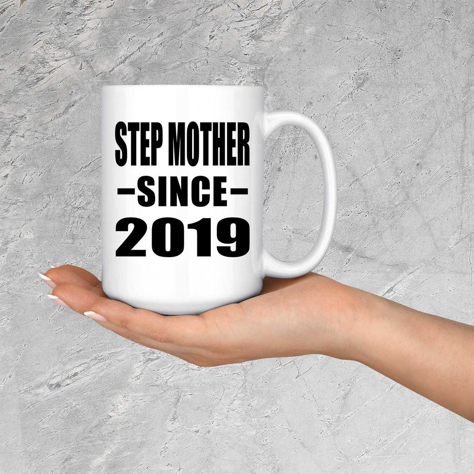 Step Mother Since 2019 - 15oz Coffee Mug