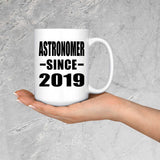 Astronomer Since 2019 - 15oz Coffee Mug