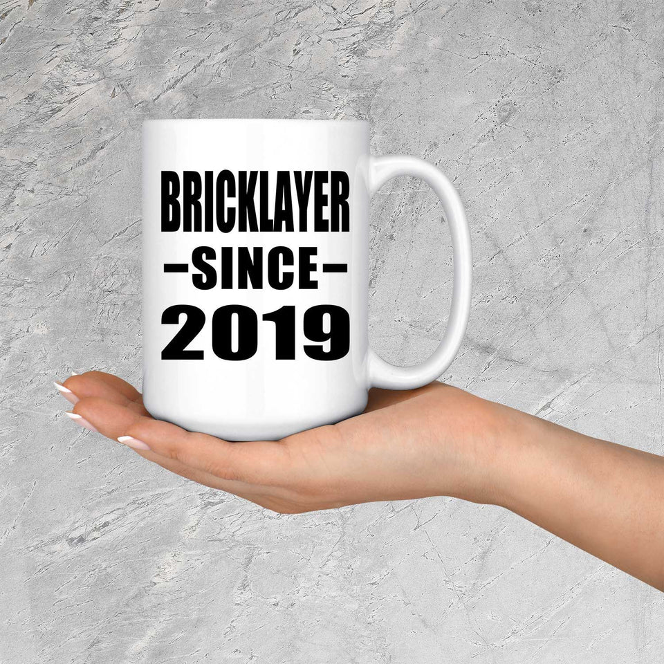 Bricklayer Since 2019 - 15oz Coffee Mug