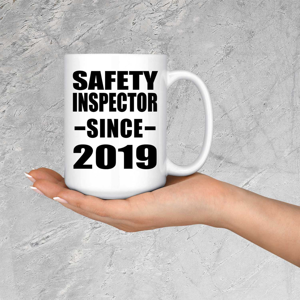 Safety Inspector Since 2019 - 15oz Coffee Mug