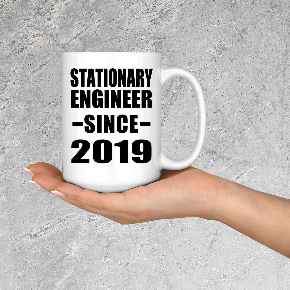 Stationary Engineer Since 2019 - 15oz Coffee Mug