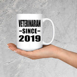 Veterinarian Since 2019 - 15oz Coffee Mug