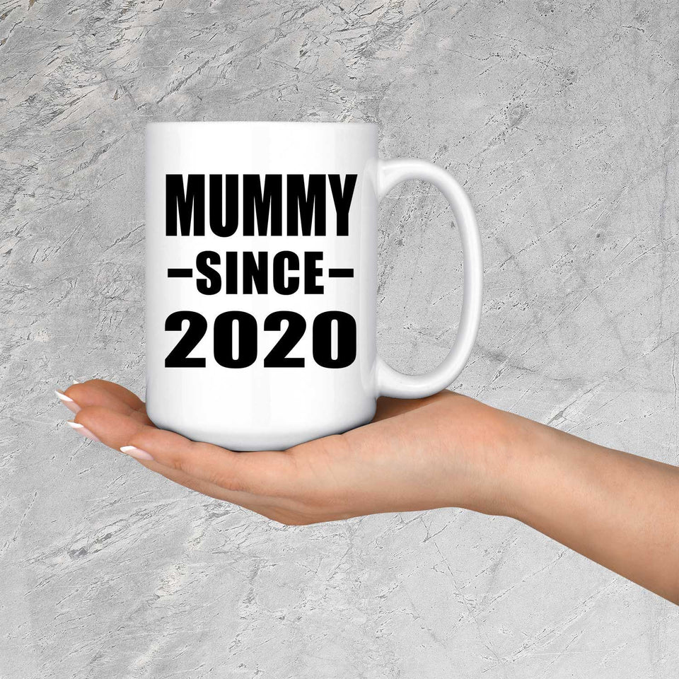 Mummy Since 2020 - 15oz Coffee Mug
