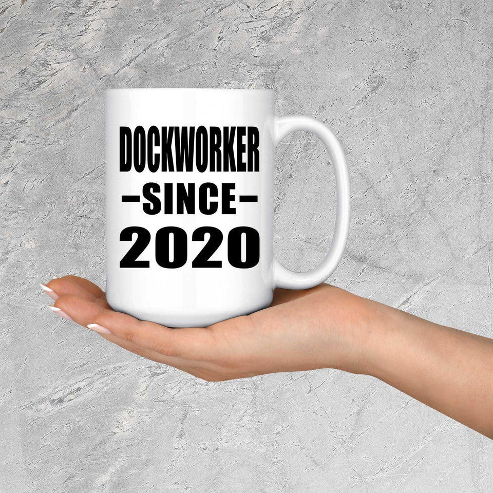 Dockworker Since 2020 - 15oz Coffee Mug