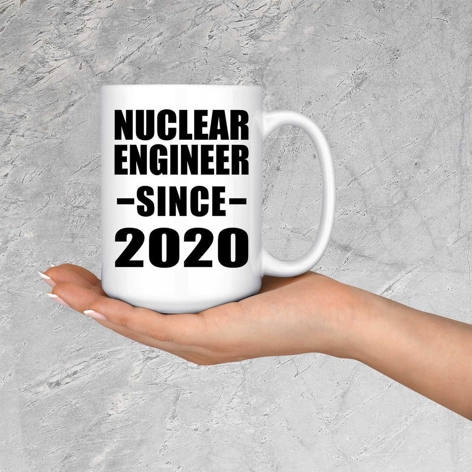 Nuclear Engineer Since 2020 - 15oz Coffee Mug
