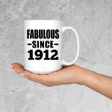 112th Birthday Fabulous Since 1912 - 15oz Coffee Mug