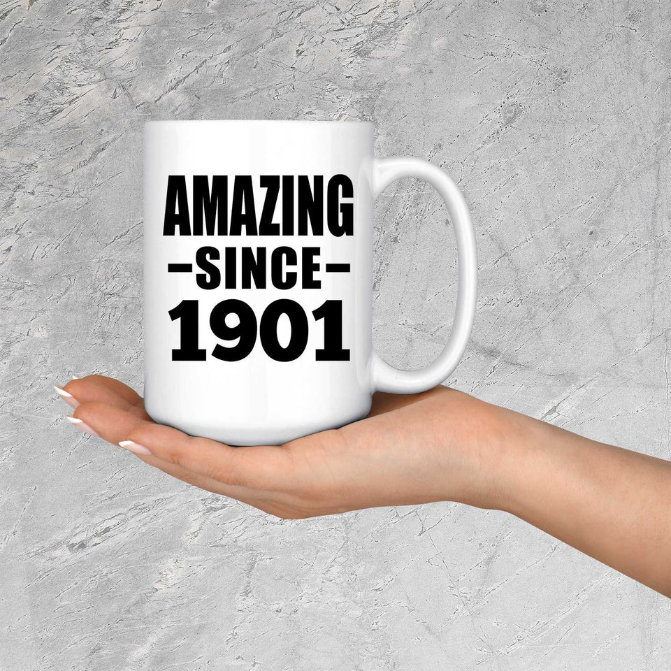 123rd Birthday Amazing Since 1901 - 15oz Coffee Mug