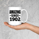 122nd Birthday Amazing Since 1902 - 15oz Coffee Mug