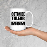 Coton De Tulear Mom - 15oz Coffee Mug