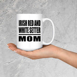 Irish Red And White Setter Mom - 15oz Coffee Mug