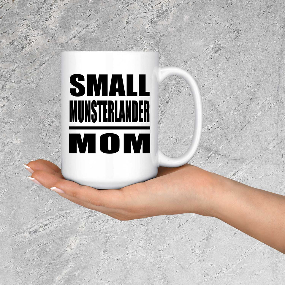 Small Munsterlander Mom - 15oz Coffee Mug