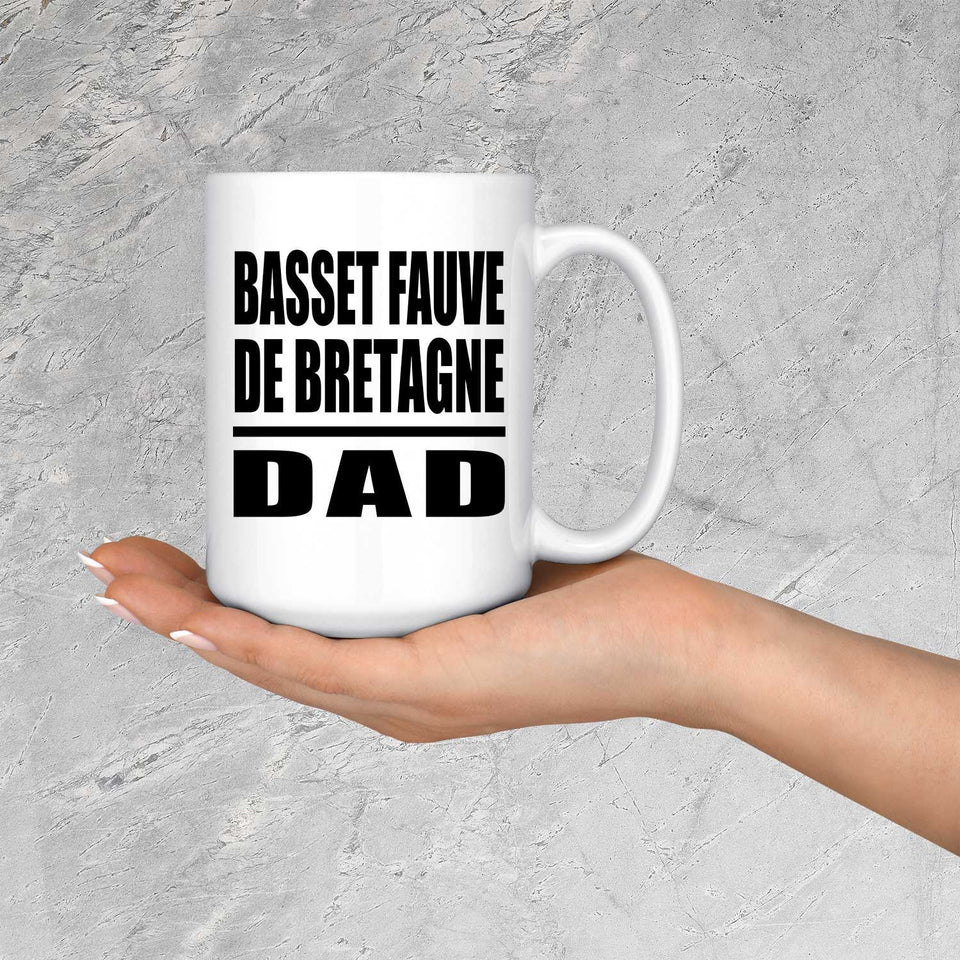 Basset Fauve De Bretagne Dad - 15oz Coffee Mug