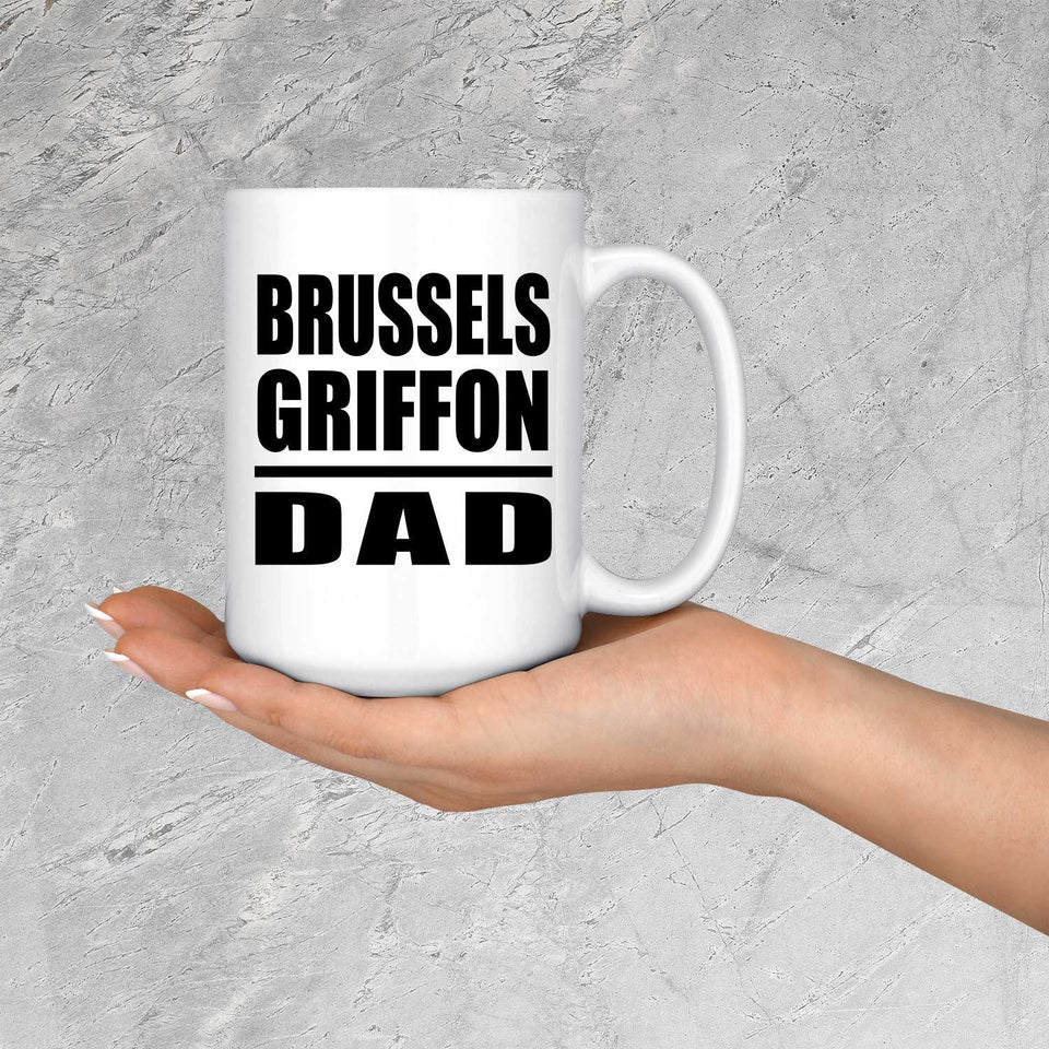 Brussels Griffon Dad - 15oz Coffee Mug