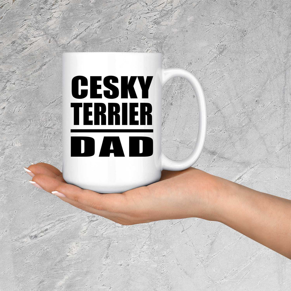 Cesky Terrier Dad - 15oz Coffee Mug