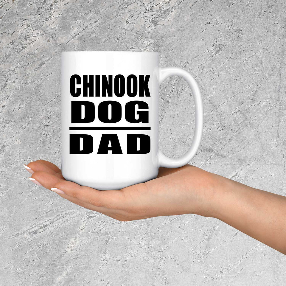 Chinook Dog Dad - 15oz Coffee Mug
