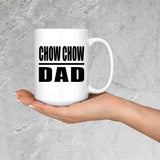 Chow Chow Dad - 15oz Coffee Mug