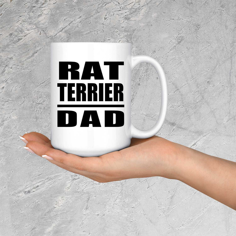 Rat Terrier Dad - 15oz Coffee Mug