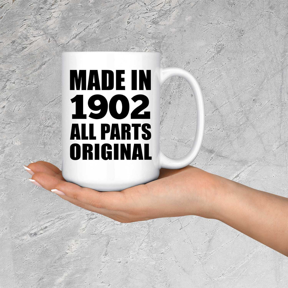 122nd Birthday Made in 1902 All Parts Original - 15oz Coffee Mug